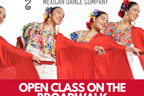 Calpulli Mexican Dance Company Broadwalk Class