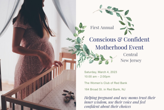 1st Annual Conscious and Confident Motherhood Event of Central NJ